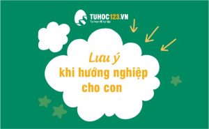 cha-me-huong-nghiep-cho-con-tuhoc123.vn